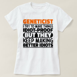 Genetist, jag försöker göra Sak funn, genetisk T Shirt