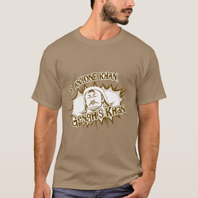 Genghis Khan kan! T-shirt (Framsida)