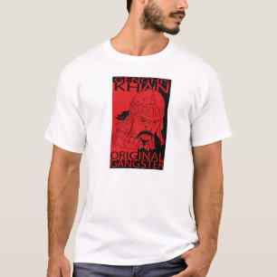 Genghis Khan ORIGINALGANGSTER T Shirt