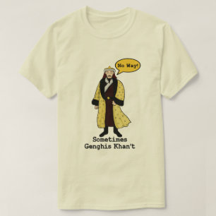 Genghis Khan't Tee Shirt