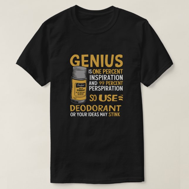 Genius använda deodorant t shirt (Design framsida)
