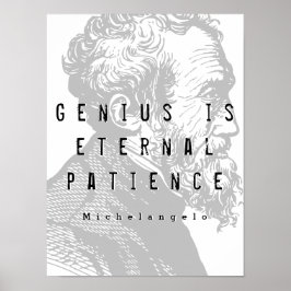 Genius är evigt tålamod | Michelangelo Quote Poster