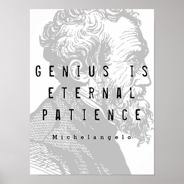 Genius är evigt tålamod | Michelangelo Quote Poster (Framsidan)