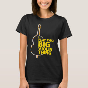 Genius Dubbla Bass Player Jazz Music Musician Cont T Shirt