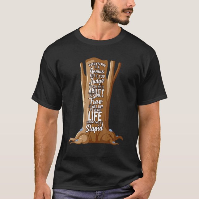 Genius Fisk Dum Fisk   Positivt Citat T Shirt (Framsida)