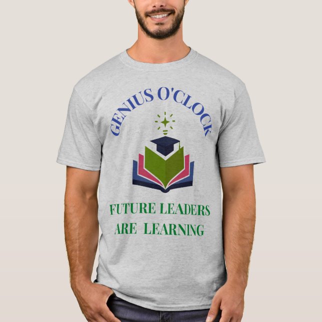 Genius O'Clock – Framtidens Ledare Lär Sig  T Shirt (Framsida)