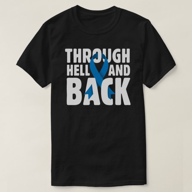 Genom helvetes&amp; Bakåt Thyroid och Colon Cancer T Shirt (Design framsida)