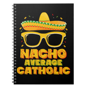 Genomsnittlig katolsk kyrka inte Nacho Cinco De Ma Anteckningsbok