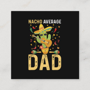Genomsnittlig Nacho Pappa Cinco De Mayo Mexikansk Fyrkantigt Visitkort