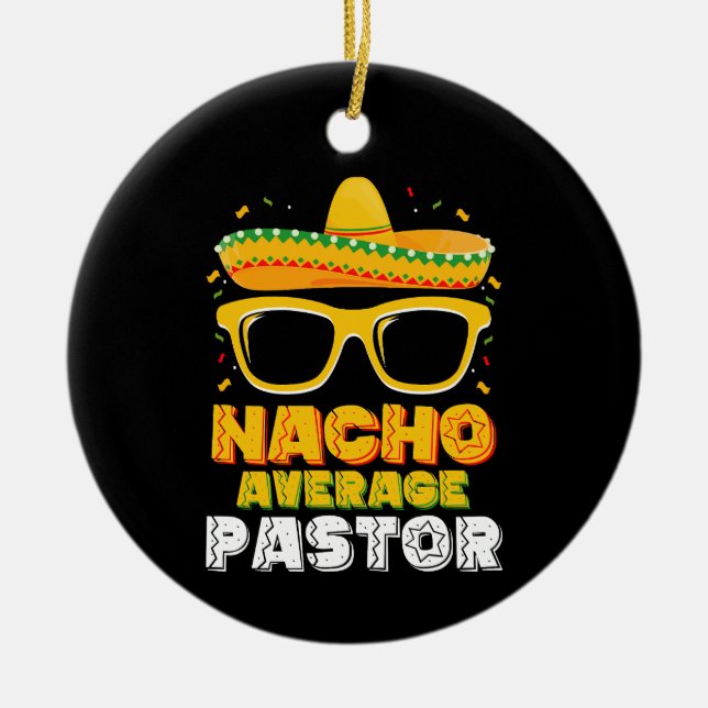 Genomsnittlig Nacho-Pastor Cinco de Mayo Julgransprydnad Keramik (Framsidan)