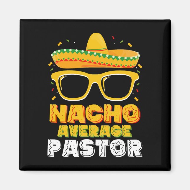 Genomsnittlig Nacho-Pastor Cinco de Mayo Magnet (Framsidan)
