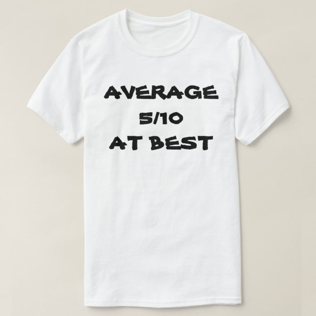 GENOMSNITTLIG PÅ BÄSTA T SHIRT (Design framsida)