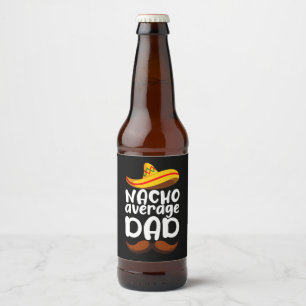 Genomsnittlig pappa Cinco de Mayo Mexikansk pappa Ölflaska Etikett
