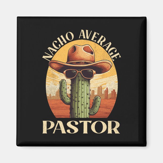 Genomsnittlig Pastor Cinco De Mayo Mexikanska Fade Magnet (Framsidan)