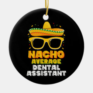 Genomsnittlig tandläkarassistent Cinco De Mayo på Julgransprydnad Keramik