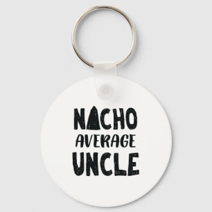 Genomsnittlig Uncle Mexikan Mat Rolig för Nacho Nyckelring