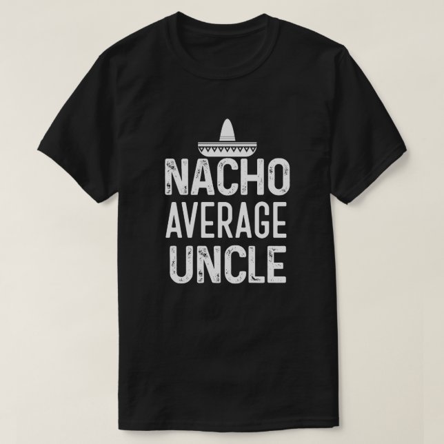 Genomsnittlig Uncle Skjorta Rolig Uncle Gåva för T Shirt (Design framsida)