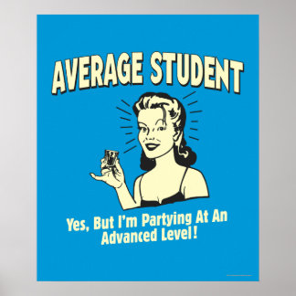 Genomsnittligt Student: Avancerad partying Poster