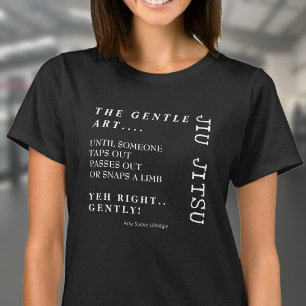 Gentle Art Jiu Jitsu Arte Suave Lifestyle BJJ T Shirt
