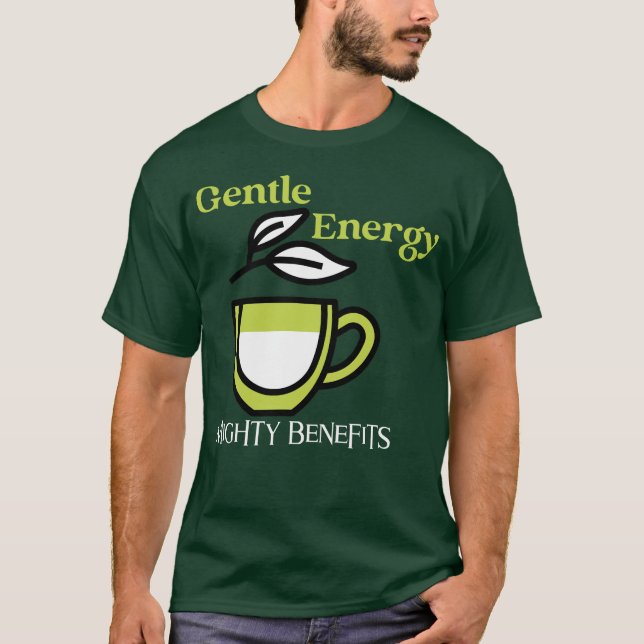 Gentle Energy, Mighty Benefits - Hälsa Vibes T Shirt (Framsida)