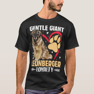 Gentle Giant Leonberger Loyalty Hund T Shirt