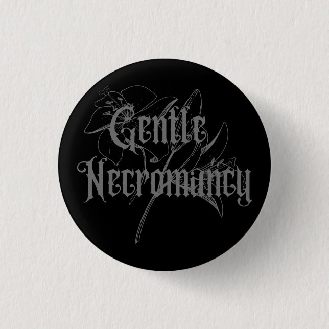 Gentle Necromancy - vår Goth Band Namn-knapp Knapp (Framsida)