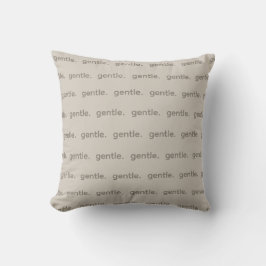 Gentle Repeated Word Pattern Cozy, Calm & Soft Kudde