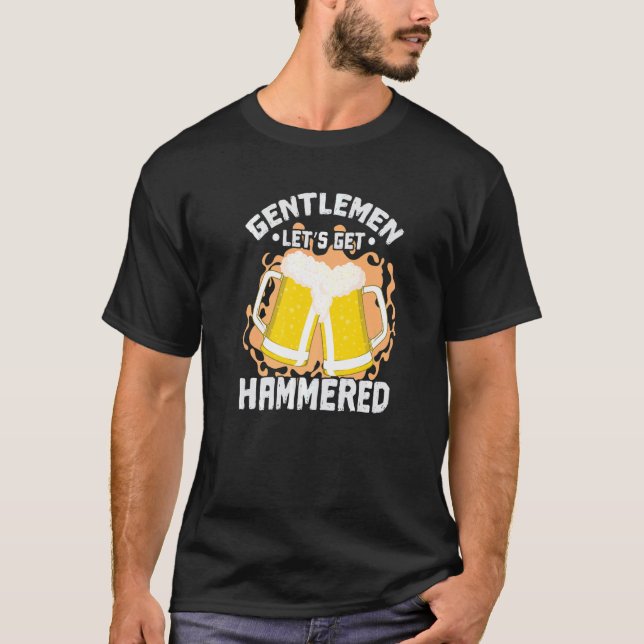 Gentleman Let's get Hammered T Shirt (Framsida)