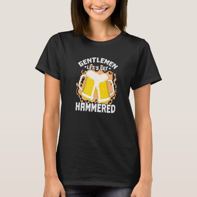 Gentleman Let's get Hammered T Shirt (Framsida)