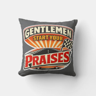 Gentlemen Start Your Praises – Christian Retro Kudde