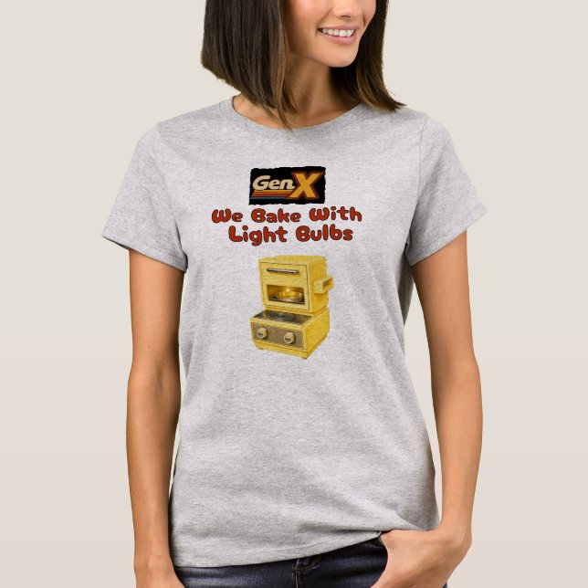 GenX - Vi bakar med glödlampor T Shirt (Framsida)