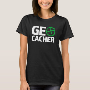 Geocacher Geo Cacher Symbol Treasure Cache Hunting T Shirt
