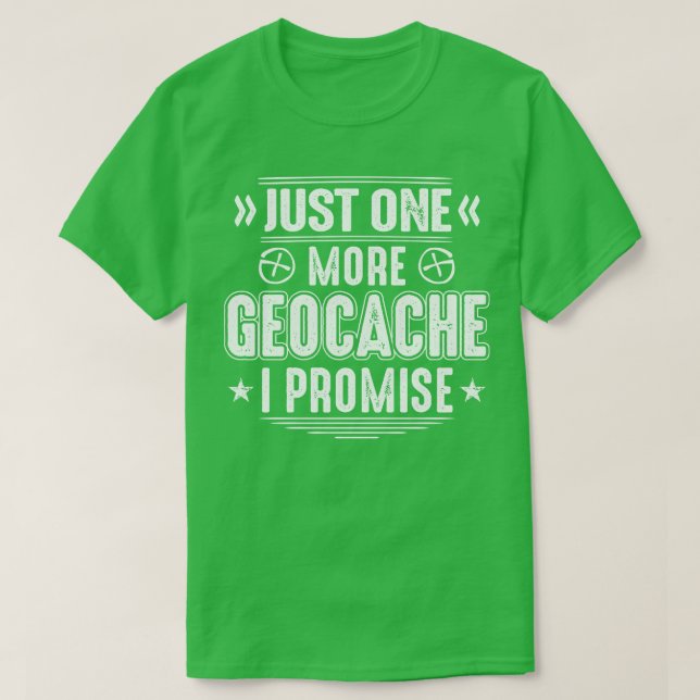 Geocaching Geocacher Geocache Gift Present (2) T Shirt (Design framsida)