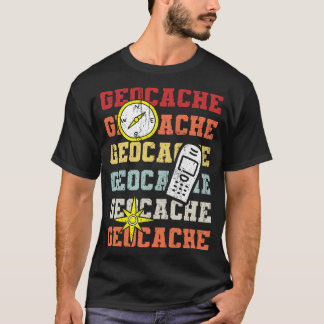 Geocaching Say (1) T Shirt