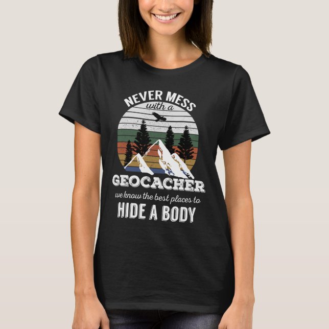 Geocaching T Shirt  aldrig med Geocacher Manar W (Framsida)