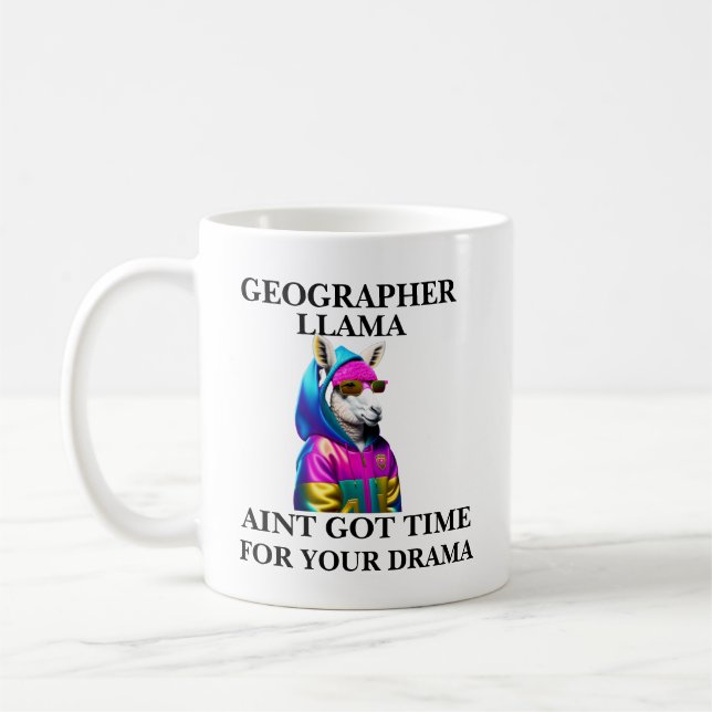 Geograf Llama Har Inte Tid För Din Dramatik Kaffemugg (Vänster)