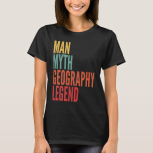 Geografi Man Myter Geografi Legend T Shirt