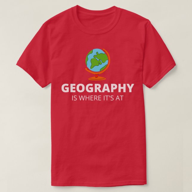 Geografin är den plats där den befinner sig t shirt (Design framsida)