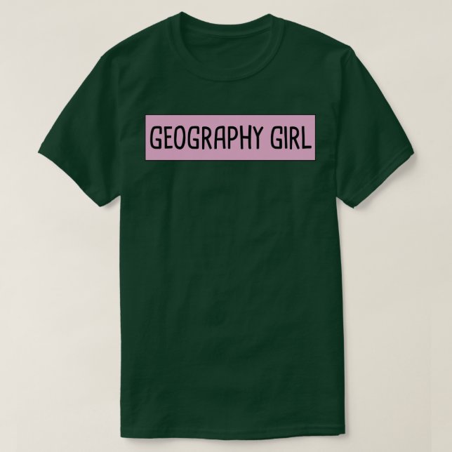 Geography Girl 6 T Shirt (Design framsida)