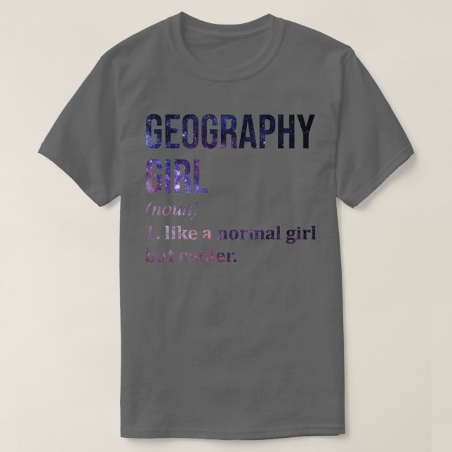 Geography Girl Funny Satt T Shirt (Design framsida)