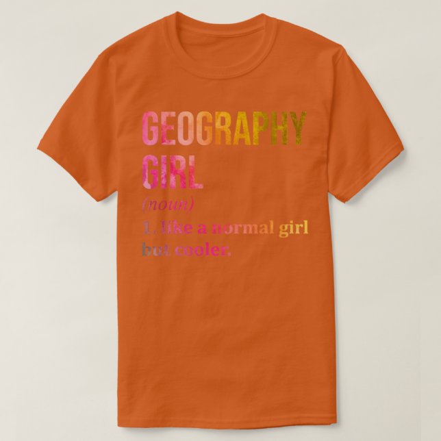 Geography Girl Funny som säger i Watercolor T Shirt (Design framsida)