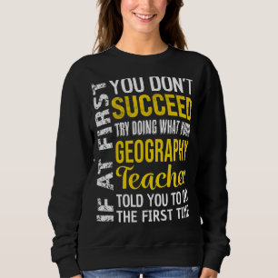 Geography Teacher Om du inte lyckas Ap T Shirt
