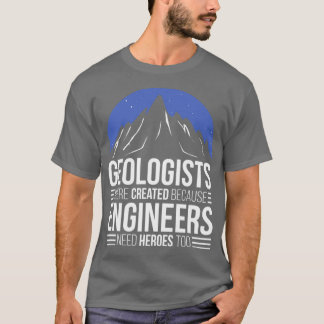Geolog för att Ingenjör behöver hjältar T Shirt