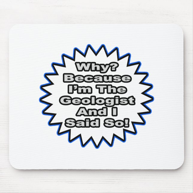 Geolog, för jag sa det. musmatta (Framsidan)