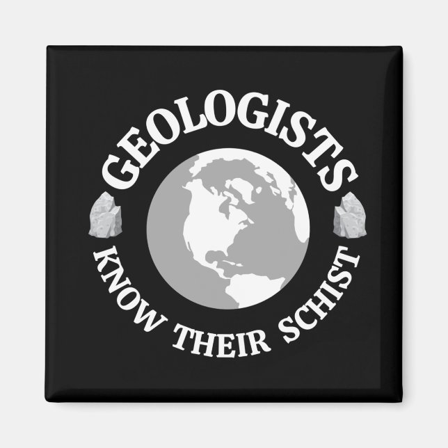 Geolog känner till sin Schist Magnet (Framsidan)