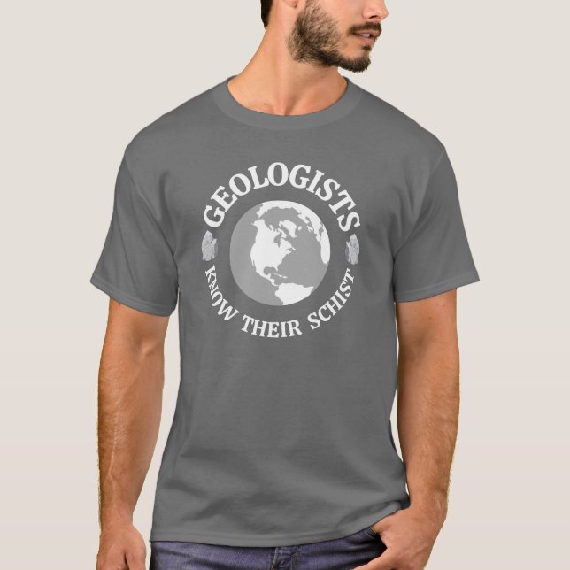 Geolog känner till sin Schist T Shirt (Framsida)