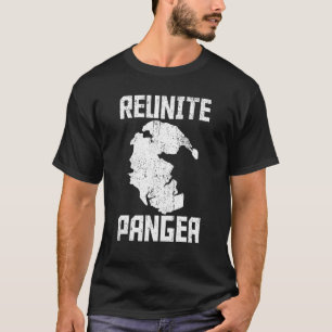 Geolog Reunite Pangea Paleontology Science Geol T Shirt