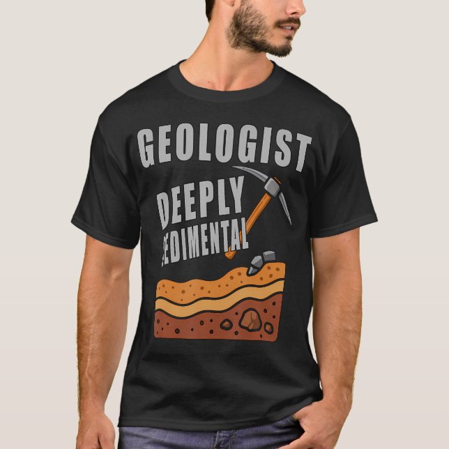 Geolog roligt djupt sentimentala citat t shirt (Framsida)