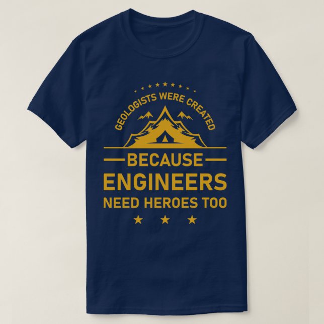 Geologer skapades eftersom ingenjör behöver henne t shirt (Design framsida)