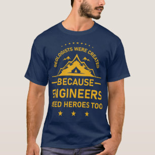 Geologer skapades eftersom ingenjör behöver henne t shirt